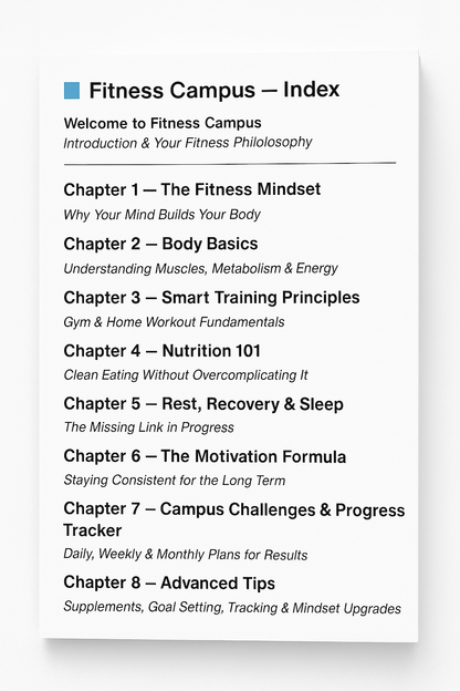 Fitness Campus (2026 Edition): The Ultimate Guide to Training Smart, Eating Right & Living Strong — by TheDigitalBlueprints