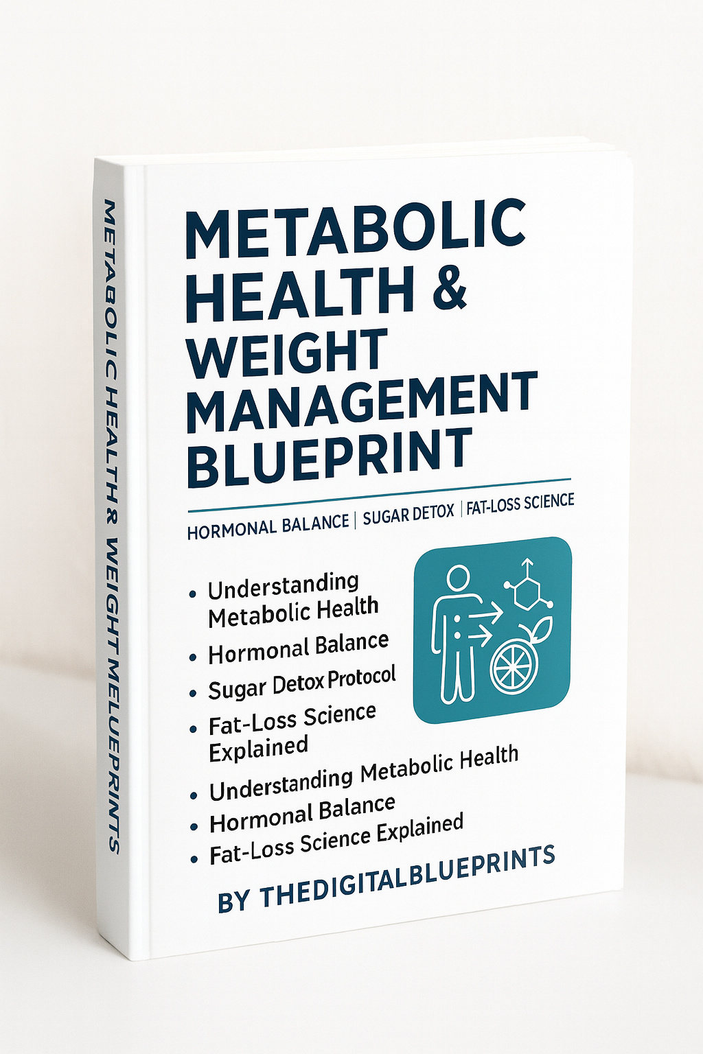 Metabolic Health & Weight Management Blueprint: Hormonal Balance, Sugar Detox & Fat-Loss Science